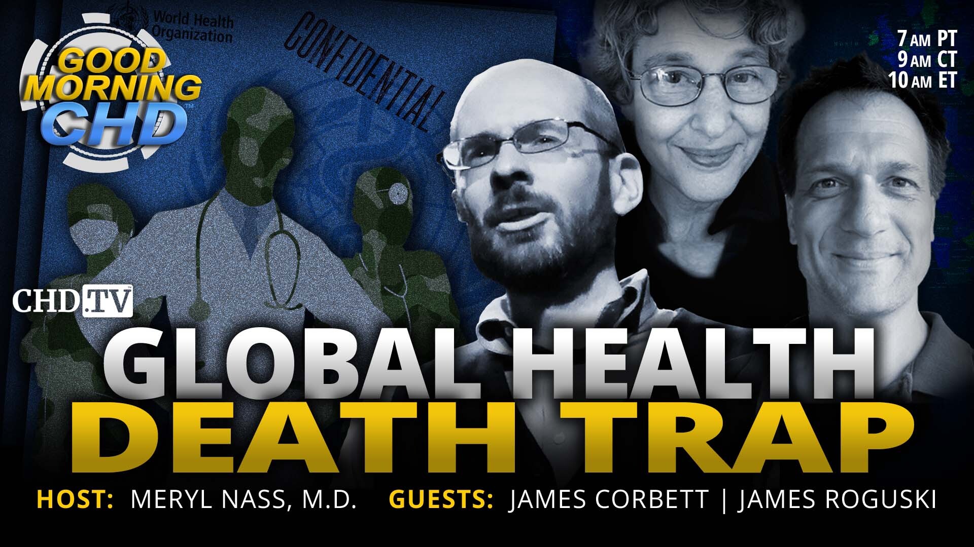 Global Health Death Trap With James Corbett + James Roguski