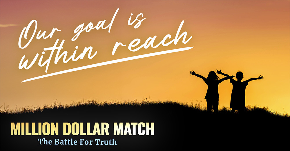 Our Million Dollar Match Goal is Within Reach