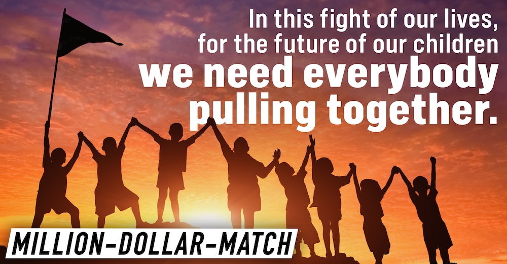 In this fight of our lives, we need everybody pulling together.