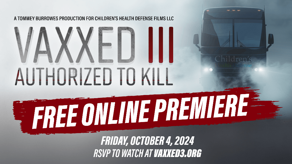 Vaxxed III Free Online Premiere October 4, 2024