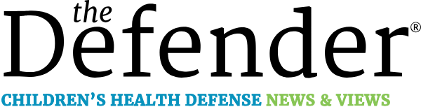 The Defender Children's Health Defense News & Views