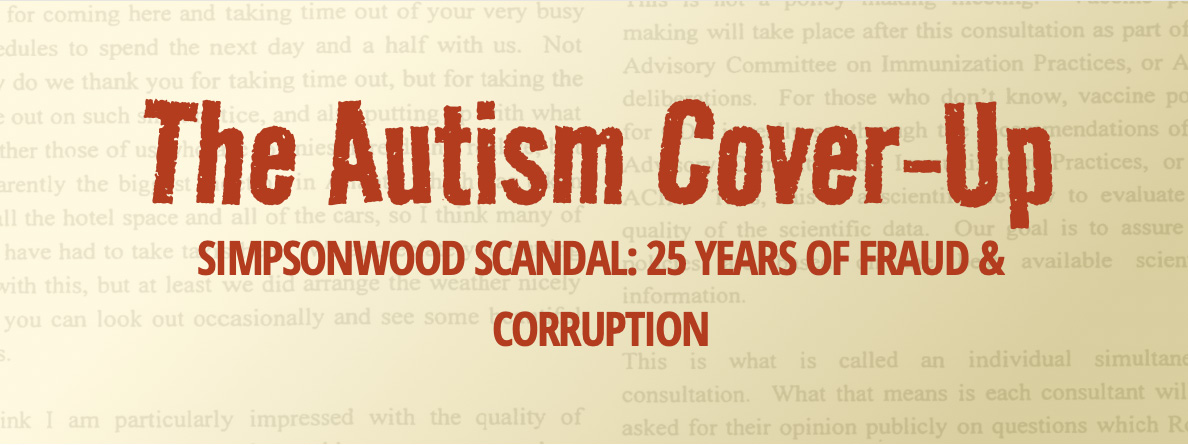 The Autism Cover-Up - Simpsonwood Scandal: 25 years of Fraud